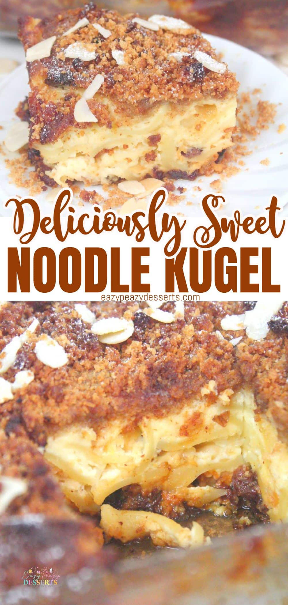 Sweet noodle kugel with raisins and almonds
