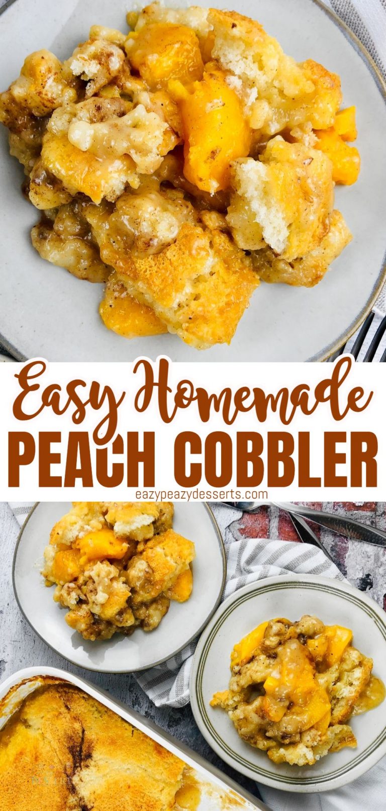 How To Make Fabulous Homemade Peach Cobbler - Eazy Peazy Desserts