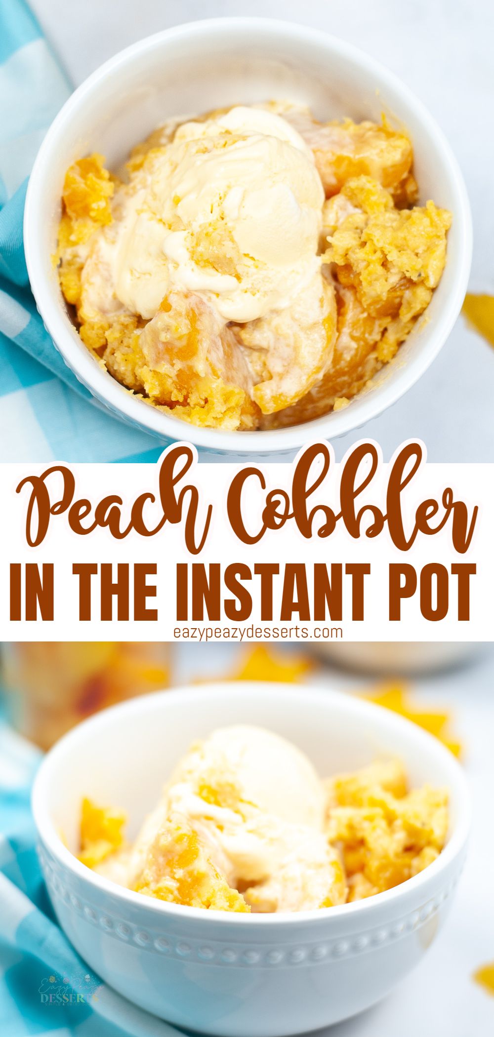 Photo collage of instant pot peach cobbler in a white bowl, topped with vanilla ice cream, shot from the top and from the side