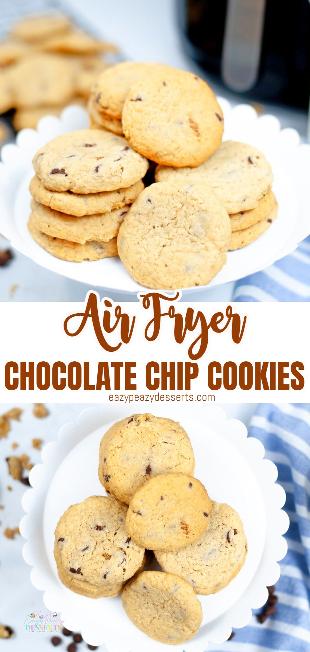 Photo collage of air fryer chocolate chip cookies photographed in a white serving plate from an overhead angle and a front angle.