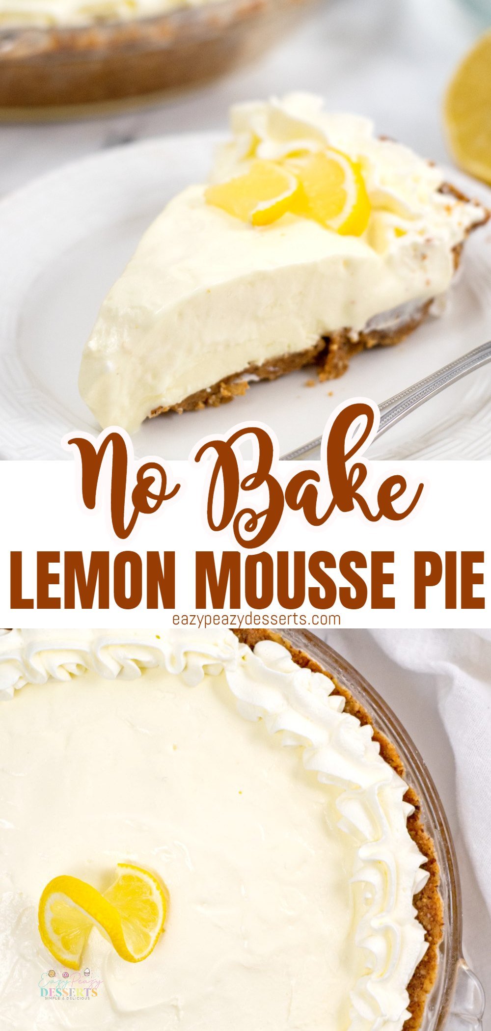 Photo collage of no bake lemon pie in a serving plate and in a baking dish