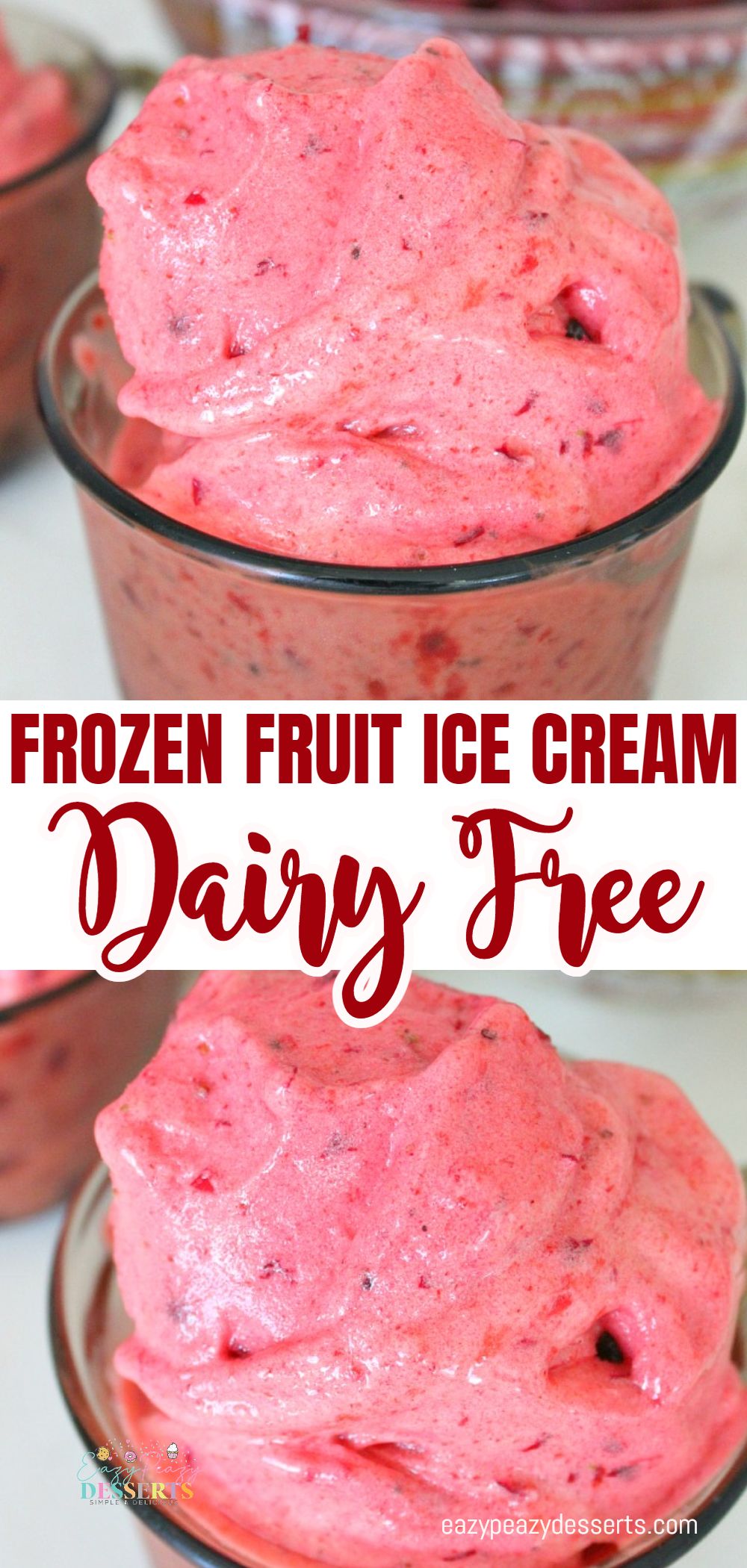 Photo collage of dairy free frozen fruit ice cream in cups