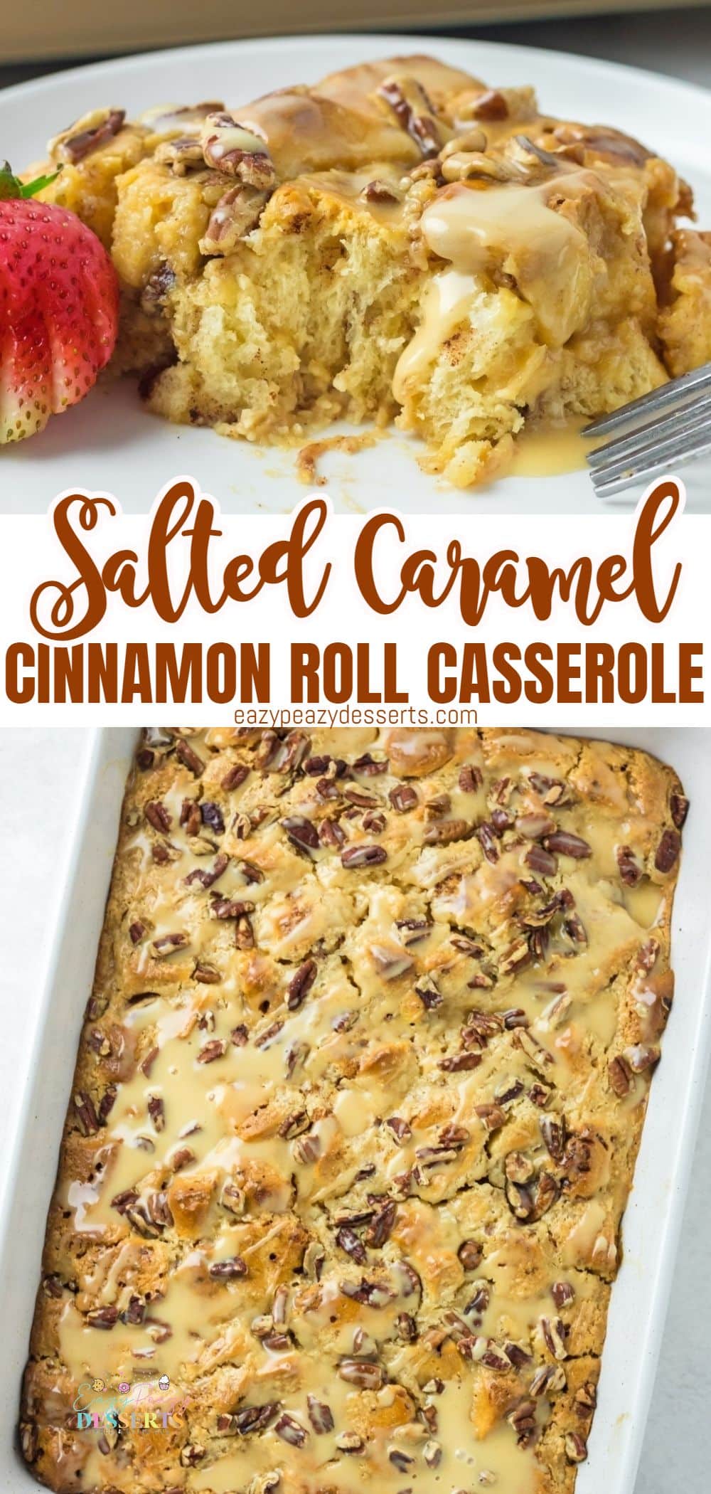 Photo collage of cinnamon roll casserole with salted caramel sauce